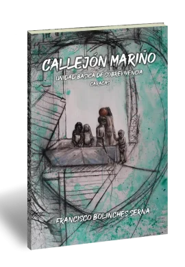 Callejón Mariño. Unidad básica de sobrevivencia